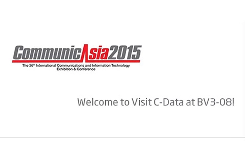 Добро пожаловать посетить C-Data на CommunicAsia 2015