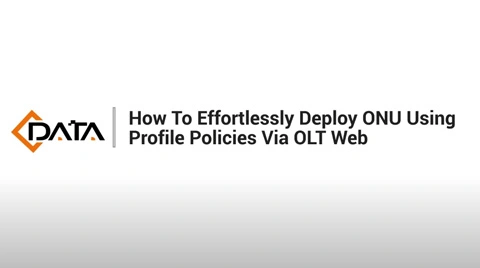 Развертывание ONU с использованием политик профиля | Веб-учебник C-Data OLT
