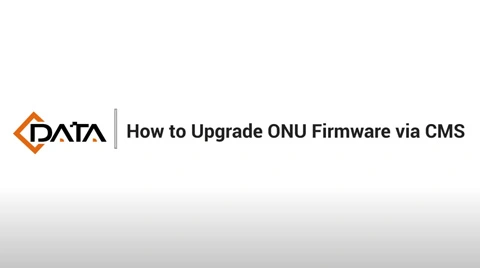 Упрощение обновлений прошивки ONU | Серия учебников C-Data CMS
